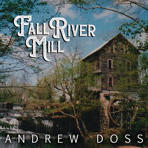 Fall River Mill album cover — ambient instrumental album by Andrew Doss (2022)