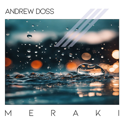 Meraki album cover — electronic synth-pop album by Andrew Doss (2023)