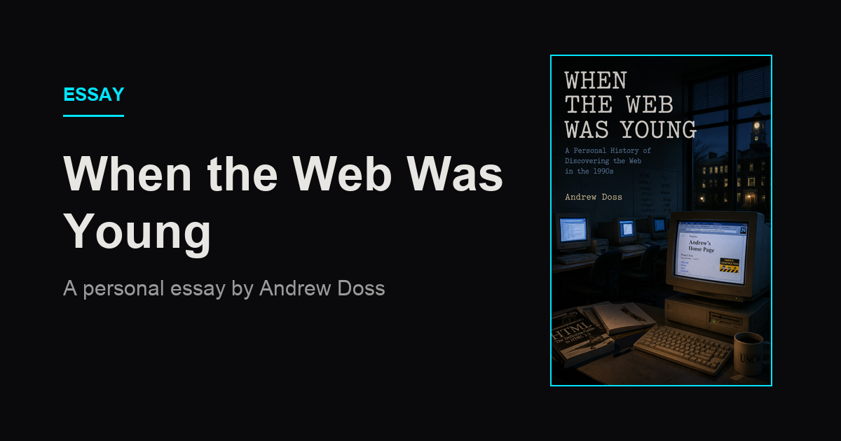 Essay: When the Web Was Young, shown beside the cover art for the memoir of the same name